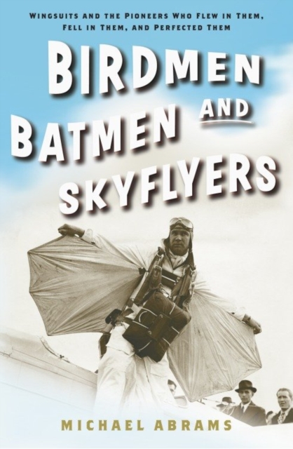 Birdmen, Batmen, and Skyflyers, EPUB eBook