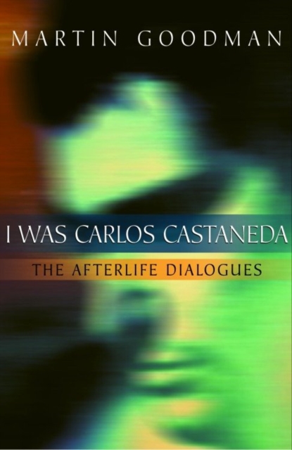 I Was Carlos Castaneda, EPUB eBook