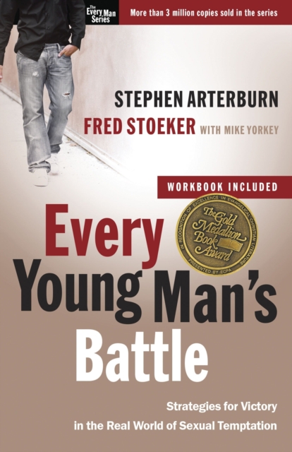 Every Young Man's Battle (Includes Workbook) : Strategies for Victory in the Real World of Sexual Temptation, Paperback / softback Book
