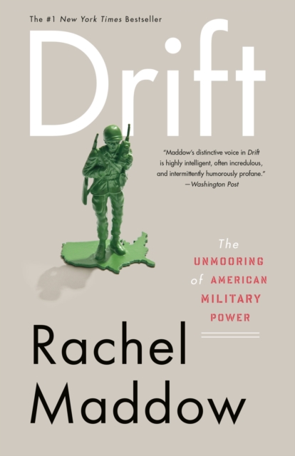 Drift : The Unmooring of American Military Power, Paperback / softback Book
