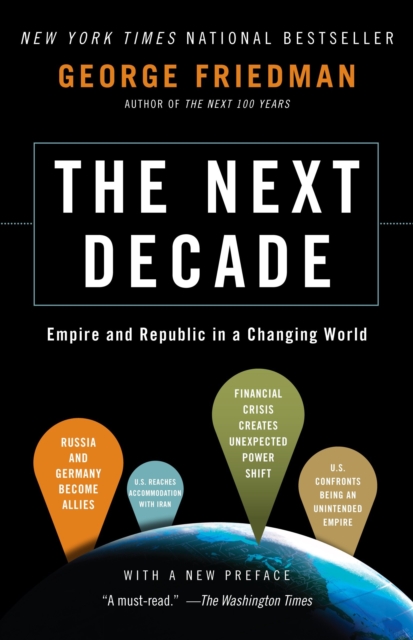 The Next Decade : Empire and Republic in a Changing World, Paperback / softback Book