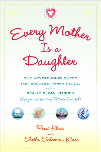 Every Mother Is a Daughter, EPUB eBook