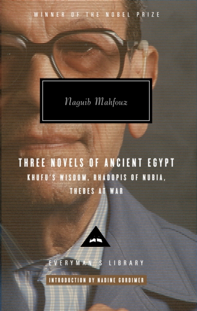 Three Novels of Ancient Egypt Khufu's Wisdom, Rhadopis of Nubia, Thebes at War, EPUB eBook