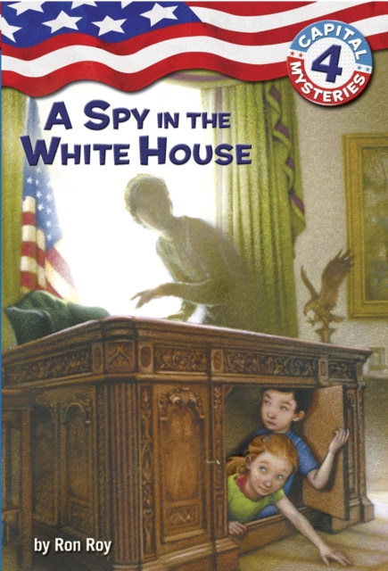 Capital Mysteries #4: A Spy in the White House, EPUB eBook