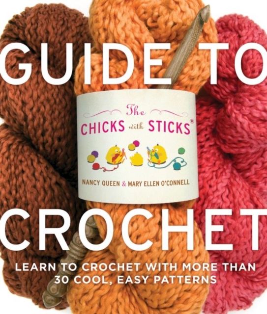 Chicks with Sticks Guide to Crochet, EPUB eBook