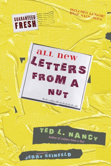 All New Letters from a Nut : Includes Lunatic Email Exchanges, EPUB eBook