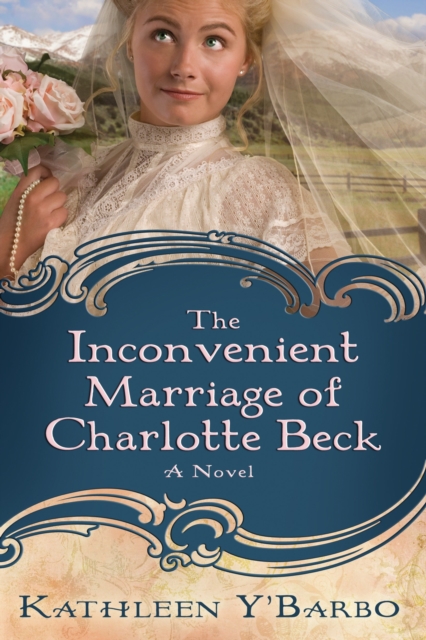 Inconvenient Marriage of Charlotte Beck, EPUB eBook