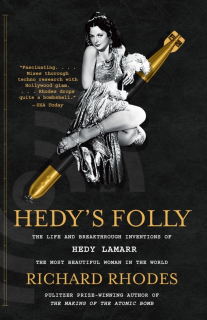 Hedy's Folly : The Life and Breakthrough Inventions of Hedy Lamarr, the Most Beautiful Woman in the World, Paperback / softback Book