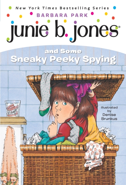 Junie B. Jones #4: Junie B. Jones and Some Sneaky Peeky Spying, EPUB eBook