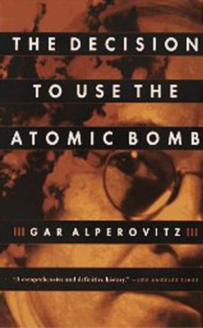 Decision to Use the Atomic Bomb, EPUB eBook