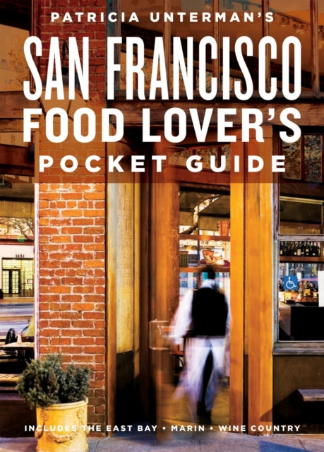 Patricia Unterman's San Francisco Food Lover's Pocket Guide, Second Edition, EPUB eBook