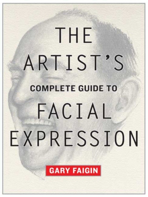 Artist's Complete Guide to Facial Expression, EPUB eBook