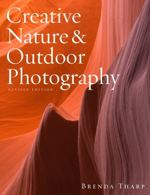 Creative Nature & Outdoor Photography, Revised Edition, EPUB eBook