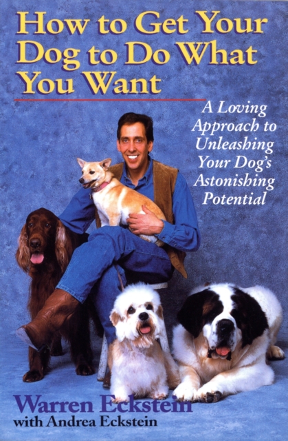 How to Get Your Dog to Do What You Want, EPUB eBook