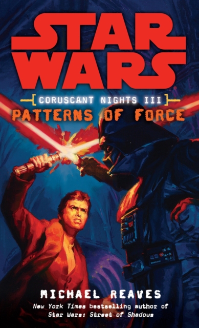 Patterns of Force: Star Wars Legends (Coruscant Nights, Book III), EPUB eBook