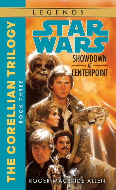 Showdown at Centerpoint: Star Wars Legends (The Corellian Trilogy), EPUB eBook