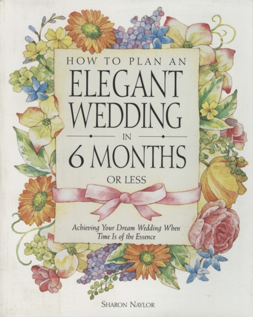 How to Plan an Elegant Wedding in 6 Months or Less, EPUB eBook