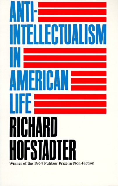 Anti-Intellectualism in American Life, EPUB eBook