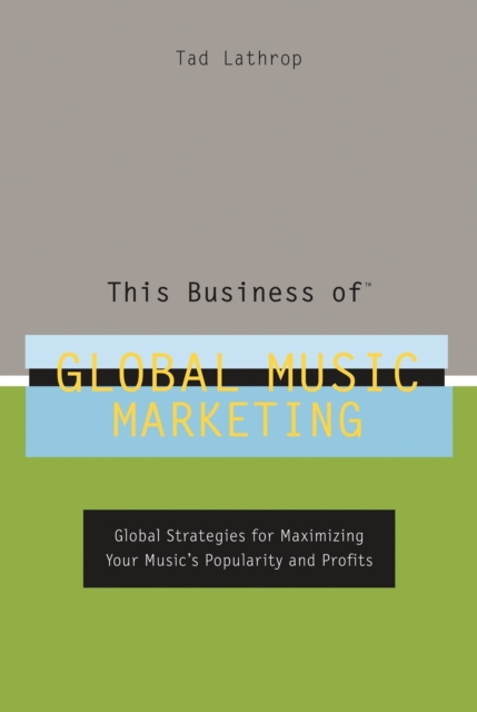 This Business of Global Music Marketing, EPUB eBook