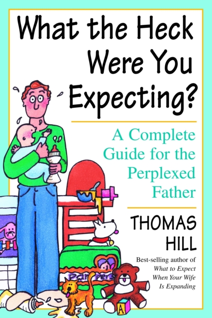 What the Heck Were You Expecting?, EPUB eBook