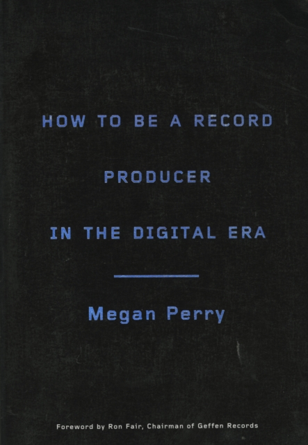 How to Be a Record Producer in the Digital Era, EPUB eBook