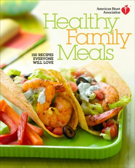 American Heart Association Healthy Family Meals, EPUB eBook