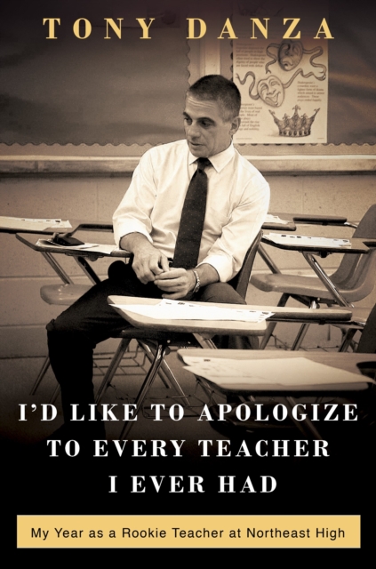 I'd Like to Apologize to Every Teacher I Ever Had, EPUB eBook