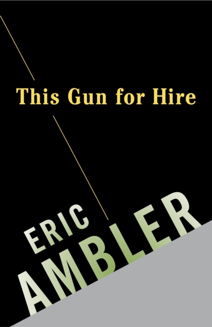 This Gun for Hire, EPUB eBook