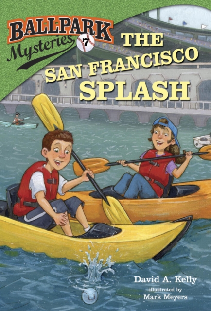 Ballpark Mysteries #7: The San Francisco Splash, EPUB eBook