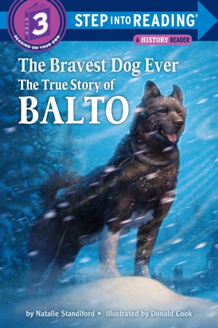 The Bravest Dog Ever : The True Story of Balto, EPUB eBook