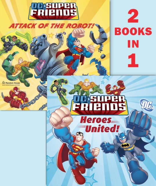 Heroes United!/Attack of the Robot (DC Super Friends), EPUB eBook