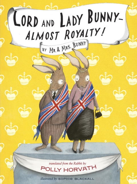 Lord and Lady Bunny--Almost Royalty!, EPUB eBook