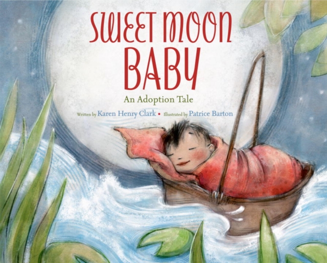 Sweet Moon Baby: An Adoption Tale, EPUB eBook