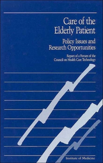 Care of the Elderly Patient : Policy Issues and Research Opportunities, Paperback / softback Book