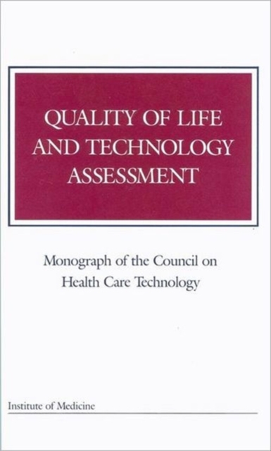Quality of Life and Technology Assessment, Paperback / softback Book