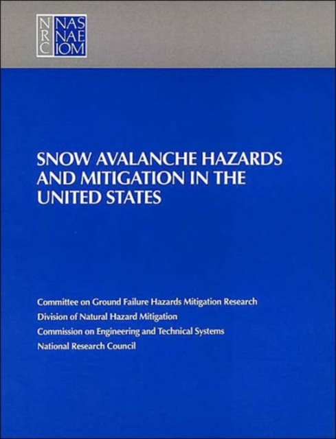 Snow Avalanche Hazards and Mitigation in the United States, Paperback / softback Book