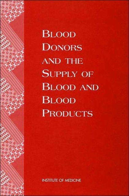 Blood Donors and the Supply of Blood and Blood Products, Paperback / softback Book