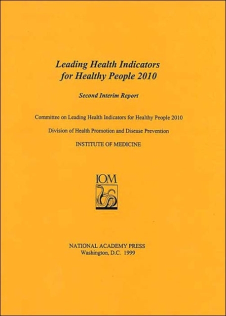 Leading Health Indicators for Healthy People 2010 : Second Interim Report, Paperback / softback Book