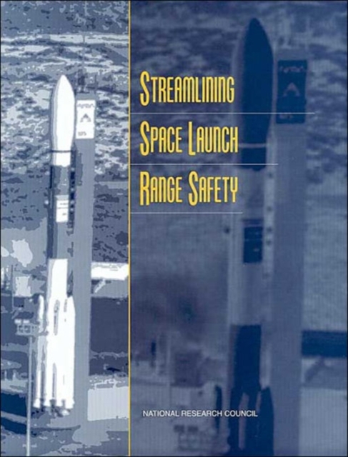 Streamlining Space Launch Range Safety, Paperback / softback Book