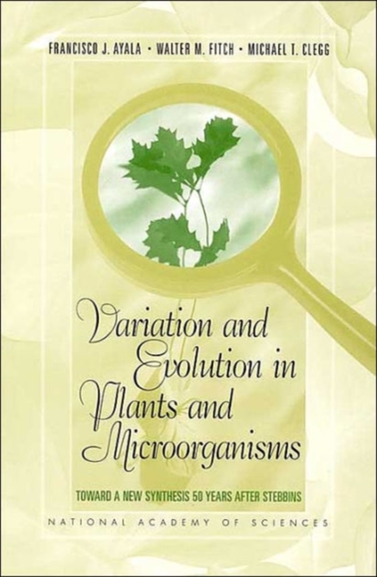 Variation and Evolution in Plants and Microorganisms : Toward a New Synthesis 50 Years After Stebbins, Paperback / softback Book