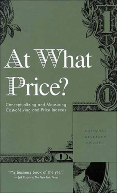 At What Price? : Conceptualizing and Measuring Cost-of-Living and Price Indexes, Hardback Book