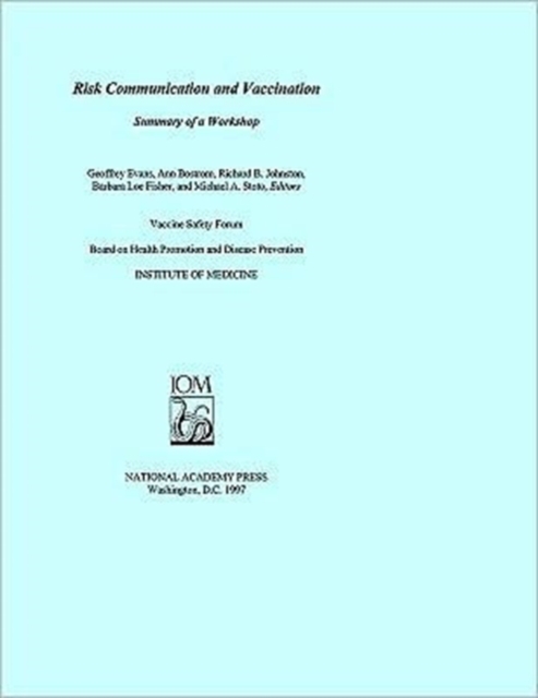 Risk Communication and Vaccination : Workshop Summary, Paperback Book