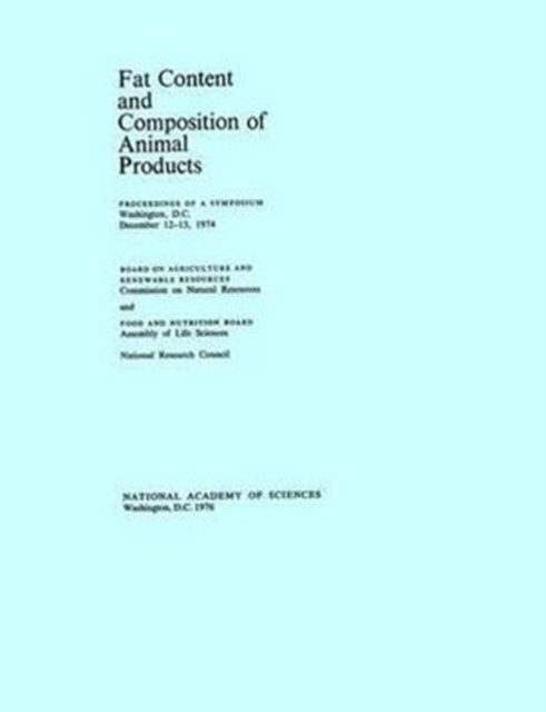Fat Content and Composition of Animal Products : Proceedings of a Symposium, Paperback Book