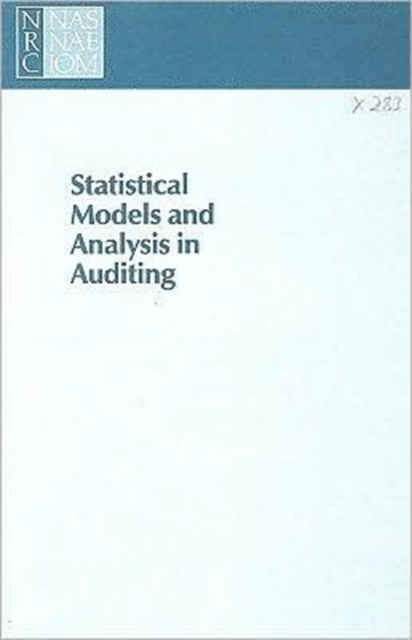 Statistical Models and Analysis in Auditing : A Study of Statistical Models and Methods for Analyzing Nonstandard Mixtures of Distributions in Auditing, Paperback / softback Book