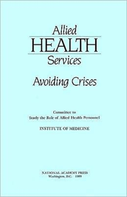 Allied Health Services : Avoiding Crises, Paperback Book