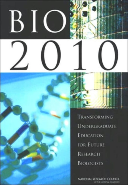 BIO2010 : Transforming Undergraduate Education for Future Research Biologists, Paperback / softback Book