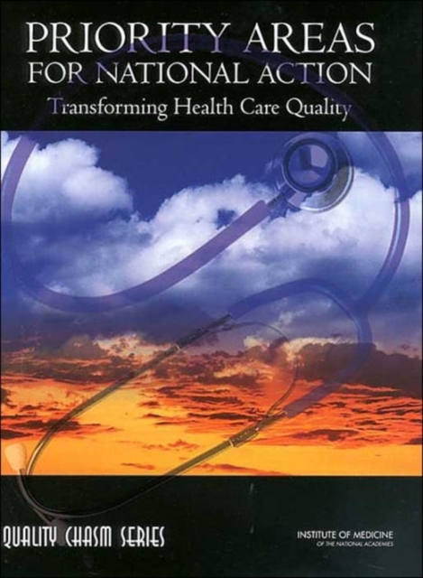 Priority Areas for National Action : Transforming Health Care Quality, Paperback / softback Book