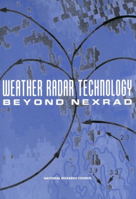 Weather Radar Technology Beyond NEXRAD, Paperback Book