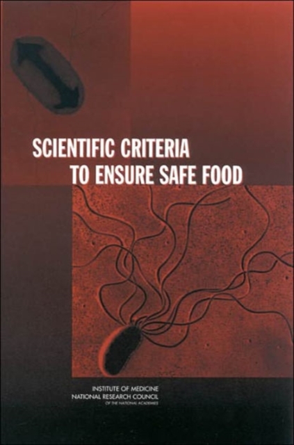 Scientific Criteria to Ensure Safe Food, Paperback / softback Book