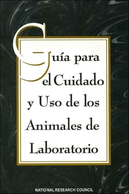 Guide for the Care and Use of Laboratory Animals -Spanish Version, Paperback Book